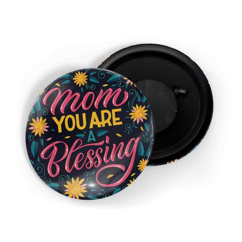 dhcrafts Black color Round Fridge Magnet Mom You Are A Blessing Glossy Finish Design Pack of 1 (75 mm)